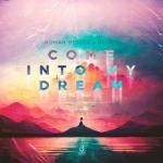 Cover: Roman Messer &amp;amp; Rocco - Come Into My Dream