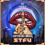 Cover: Heavy Resistance & BMBERJCK - STFU