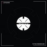 Cover: Activator - To The Overground
