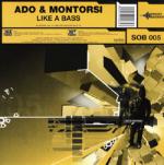 Cover: Ado &amp;amp;amp;amp; Montorsi - Like A Bass