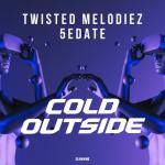 Cover: Twisted Melodiez - Cold Outside