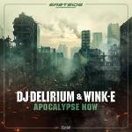 Cover: DJ Delirium - Apocalypse Now