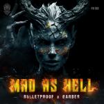 Cover: Bulletproof - Mad As Hell