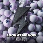 Cover: Aurede - Look At Me Now
