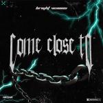 Cover: Bright Visions - Come Close To