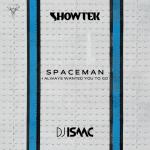 Cover: Isaac - Spaceman (I Always Wanted You To Go)
