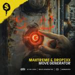Cover: Maxtreme &amp; Dropixx - Move Generator