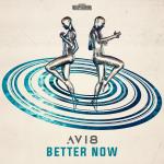 Cover: Avi8 - Better Now