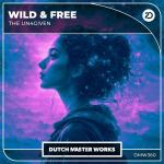 Cover: The Un4given - Wild & Free