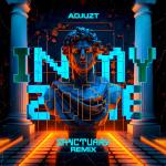 Cover: Adjuzt - In My Zone (Sanctuary Remix)
