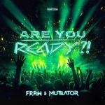 Cover: Mutilator - Are You Ready?!