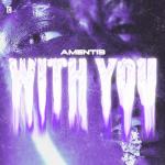 Cover: Amentis - With You