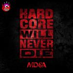 Cover: MD&amp;amp;amp;amp;amp;A - Hardcore Will Never Die