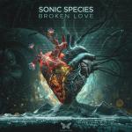 Cover: Sonic Species - Broken Love