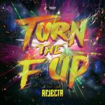 Cover: Rejecta - Turn The F Up