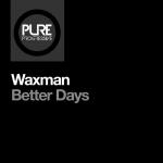 Cover: Waxman - Better Days