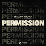 Cover: Tujamo &amp; jayover - Permission