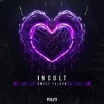 Cover: Incult - Sweet Talker