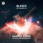 Cover: Blasco - Hammer Strike (Official Timeless Anthem)
