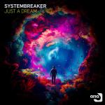 Cover: Systembreaker - Just A Dream