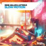 Cover: Rene Ablaze &amp; AFTERUS - Slow Motion