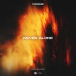 Cover: Monocule &amp; FARLEY - Never Alone