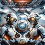 Cover: Talamasca & Mekkanikka - Living In A Simulation