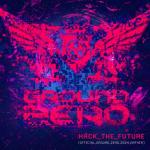 Cover: AniMe - Hack The Future (Official Ground Zero 2024 Anthem)