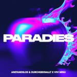 Cover: Anstandslos &amp; Durchgeknallt &amp; Vivi Minu - Paradies