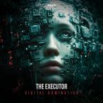 Cover: The Executor - Digital Domination