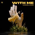 Cover: Kosling &amp;amp; NORII - With Me