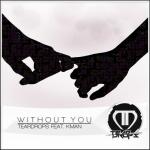 Cover: Teardrops ft. Kman - Without You