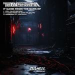 Cover: Transforma - It Came From The Dark