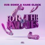 Cover: Sub Sonik - For The Ladies