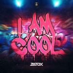 Cover: Zatox - I Am Cool