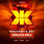 Cover: Nightcraft - Desolated World (Official Dedikted 2024 Anthem)