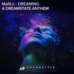 Cover: MaRLo - Dreaming (A Dreamstate Anthem)