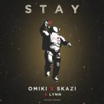 Cover: Omiki & Skazi & Lynn - Stay