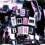 Cover: Unload - Let Them Burn