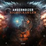 Cover: Angernoizer - Nightcrawler
