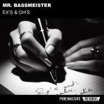 Cover: Mr. Bassmeister - Ex's & Oh's