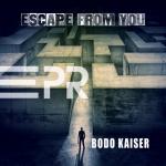 Cover: Bodo Kaiser - Escape From You
