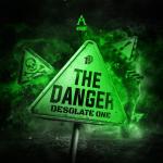 Cover: Desolate One - The Danger