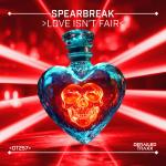 Cover: Spearbreak - Love Isn't Fair