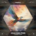 Cover: Travis Gunn - Wild And Free