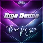 Cover: Giga Dance - There For You