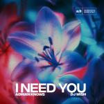 Cover: Adrian Knows & DJ Wish - I Need You