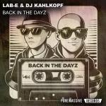 Cover: Lab-E &amp; DJ Kahlkopf - Back In The Dayz