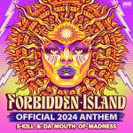 Cover: Da Mouth Of Madness - Forbidden Island (Official 2024 Anthem)