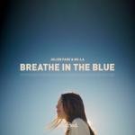 Cover: Julien Fade &amp; Nu-La - Breathe In The Blue
